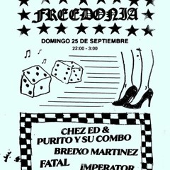 Canela En Surco 189 - Discos Paradiso @ Freedonia w/ Chez Ed & Purito Y Su Combo