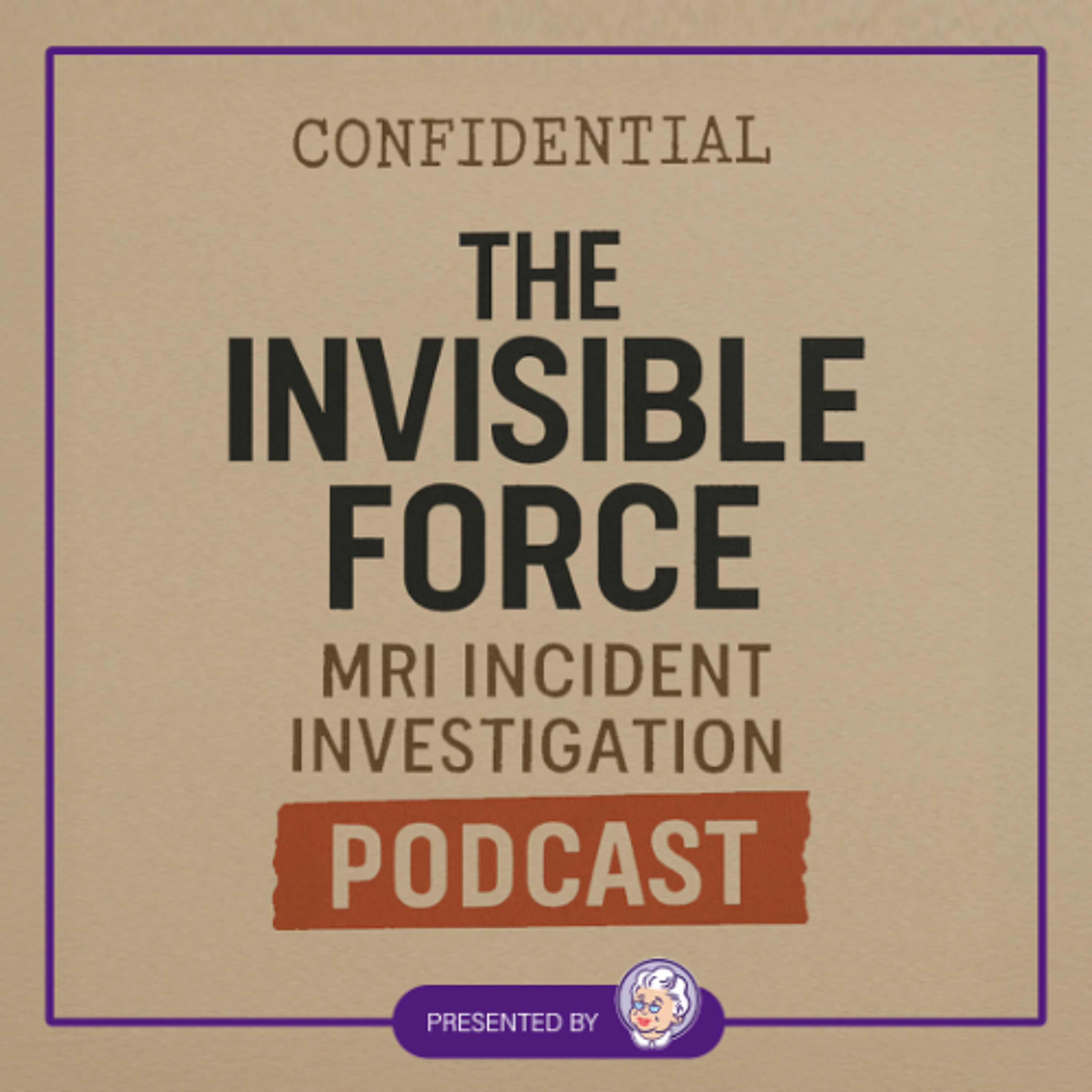 The Invisible Force MRI incident investigation Episode 2