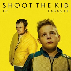 Shoot The Kid - FC Kabagar