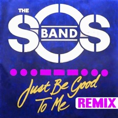 The S.O.S Band - Just Be Good To Me