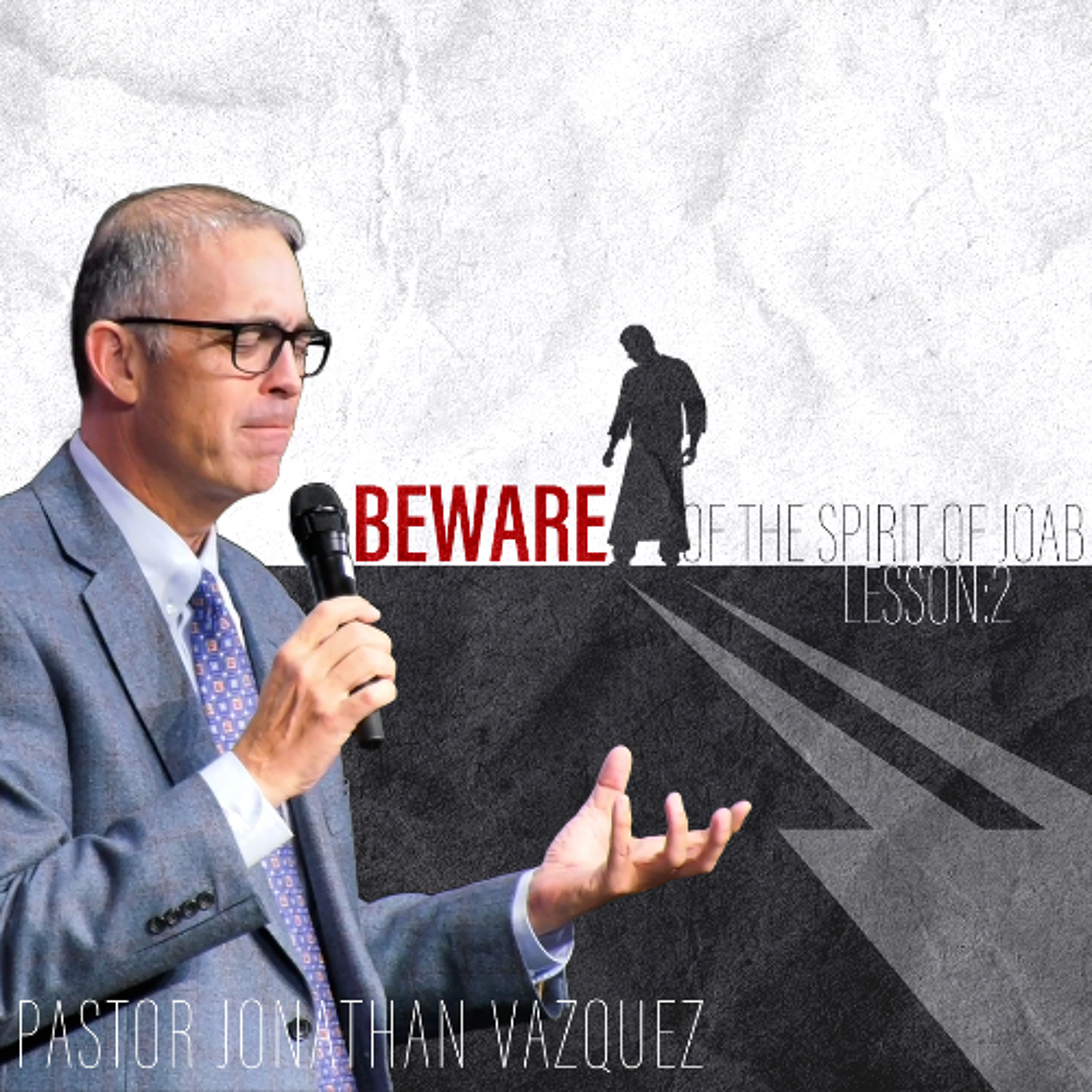 “Beware Of The Spirit of Joab: Lesson 2” - Pastor Jonathan Vazquez [June 24, 2026] episode artwork