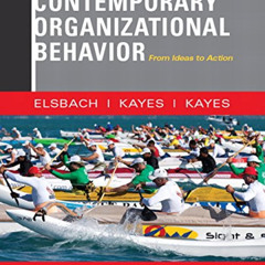 download PDF 💝 Contemporary Organizational Behavior: From Ideas to Action by  Kimber
