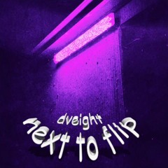 next to flip