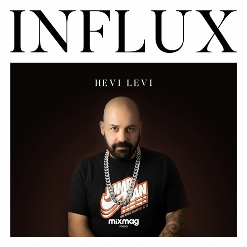 Stream Influx: Hevi Levi by Mixmag MENA | Listen online for free on  SoundCloud