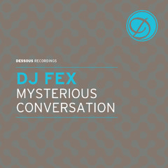 Mysterious Conversation (Tanzmann & Stefanik Mix)