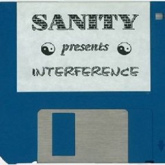 Sanity - Interference