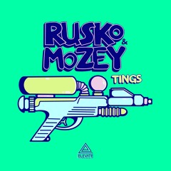 Rusko & Mozey - Tings