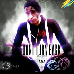 DONT TURN BACK