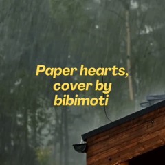 paper hearts - bibi moti (cover)