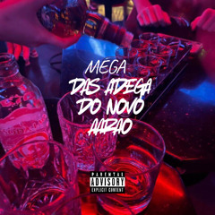 Mega Das Adega do Novo Aaarao - MC MENOR DA PONTE - MC MORENIN PV - MC DEDE DA VDP (DJ RCINCO DJ BS SANTOS)