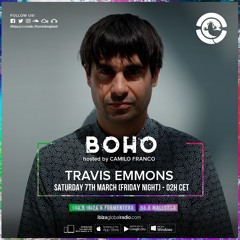BOHO hosted by Camilo Franco on Ibiza Global Radio invites Travis Emmons #43 - [06/03/2020