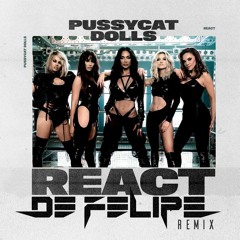 The Pussycat Dolls - React (De Felipe Remix) Instrumental [Vocal version in Download Button]