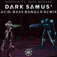 Dark Samus' Acid-Bass Banger Remix