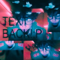 Text back! (ft. mainetoowavy)