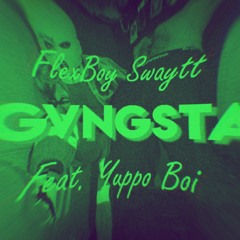 GVNGSTA (feat. Yuppo)