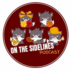 On the Sidelines Episode 4 Volume 1