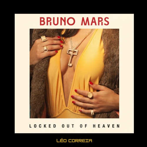 Bruno Mars- Locked Out (Léo Correia Remix)