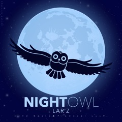 Lar’z - Night Owl (Prod. LuxR)