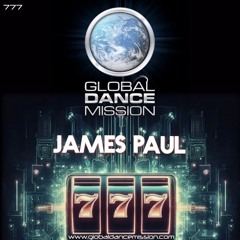 Global Dance Mission 777 (James Paul)