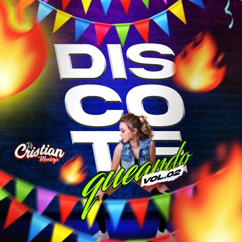 Dj Cristian Monteza - Discotequeando Vol 02