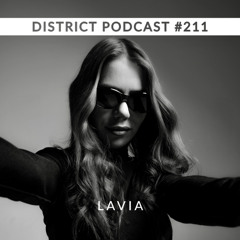 Lavia -DISTRICT Podcast vol. 211