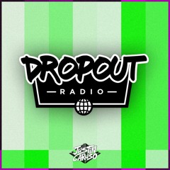 Dropout Radio: Chapter 009