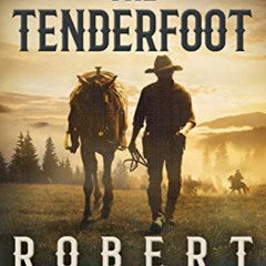 [ACCESS] KINDLE 🖊️ The Tenderfoot: A Classic Western by  Robert  Vaughan [PDF EBOOK
