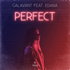 Galavant feat. Edana - Perfect