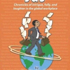 [PDF⚡READ❤ONLINE] Jas: Chronicles of intrigue, folly, and laughter in the global workplace