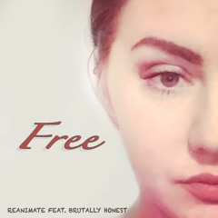 Reanimate Feat. Brutally Honest - Free