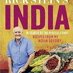 (PDF)(Read) Rick Stein's India: In Search of the Perfect Curry: Recipes from My Indian Odyssey