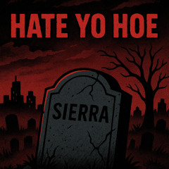 Hate Yo Hoe
