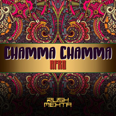 Rush Mehta - Chamma Chamma
