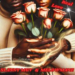 SLANNY MGV & MELOWMANE - Real love