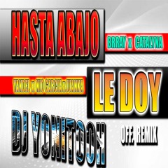 HASTA ABAJO LE DOY (OFF.REMIX) - DJ YONITOOH - RMX 2022!