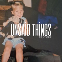 Unsaid Things
