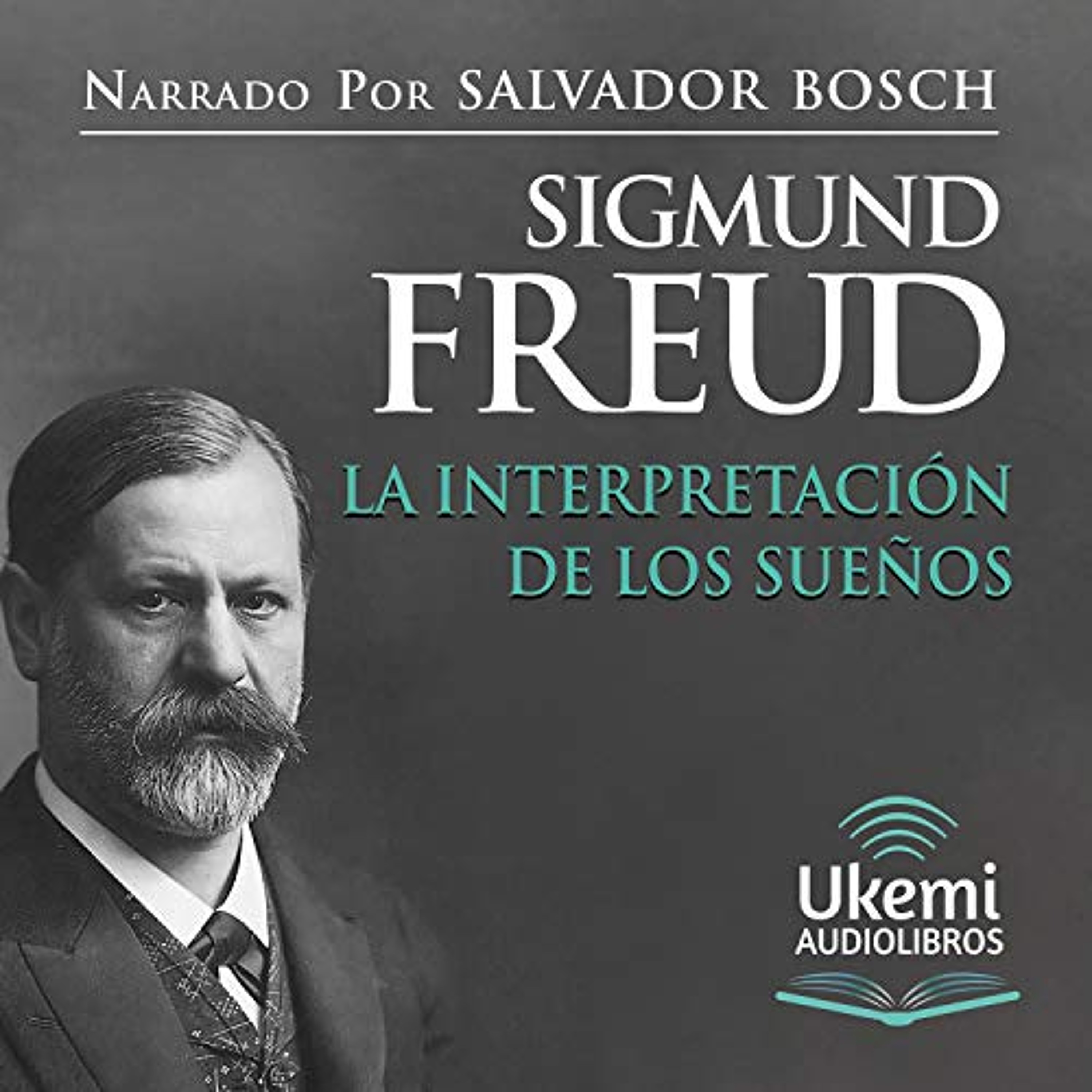 La interpretación de los sueños [The Interpretation of Dreams] (Audiolibro) | Prueba Gratis