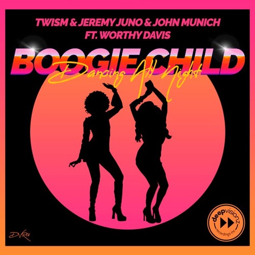 Twism & Jeremy Juno & John Munich ft. Worthy Davis - Boogie Child *Deepvisionz (US)*