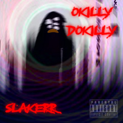 OKILLY DOKILLY