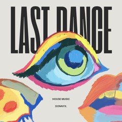 Last Dance (Original Mix)