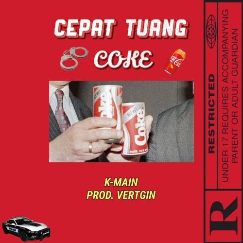 Cepat Tuang Coke (feat. K-Main)