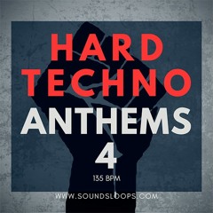 Hard Techno Anthems V.4 (Sample Pack WAV)