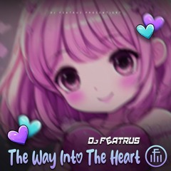 The Way Into The Heart - Dj Featrus