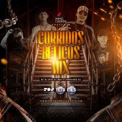 Corridos Tumbados Belicos Mix 2023 by DJ Teto DJ Mes ft Fernando DJ IR