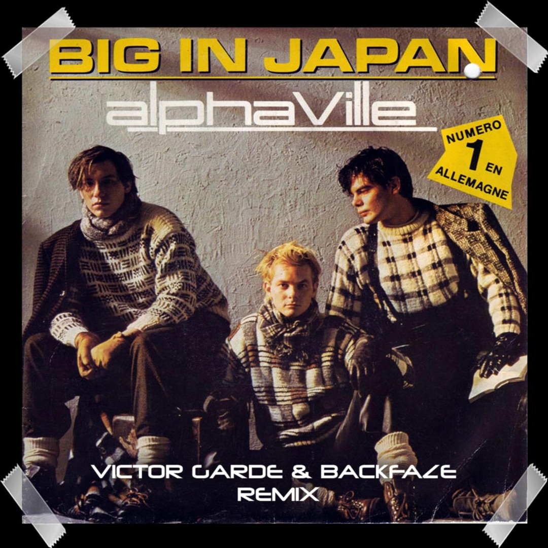 Stream Alphaville - Big In Japan (Victor Garde, BackFaze Remix) by