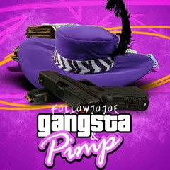 Gangsta & Pimp (prod. Tristen)