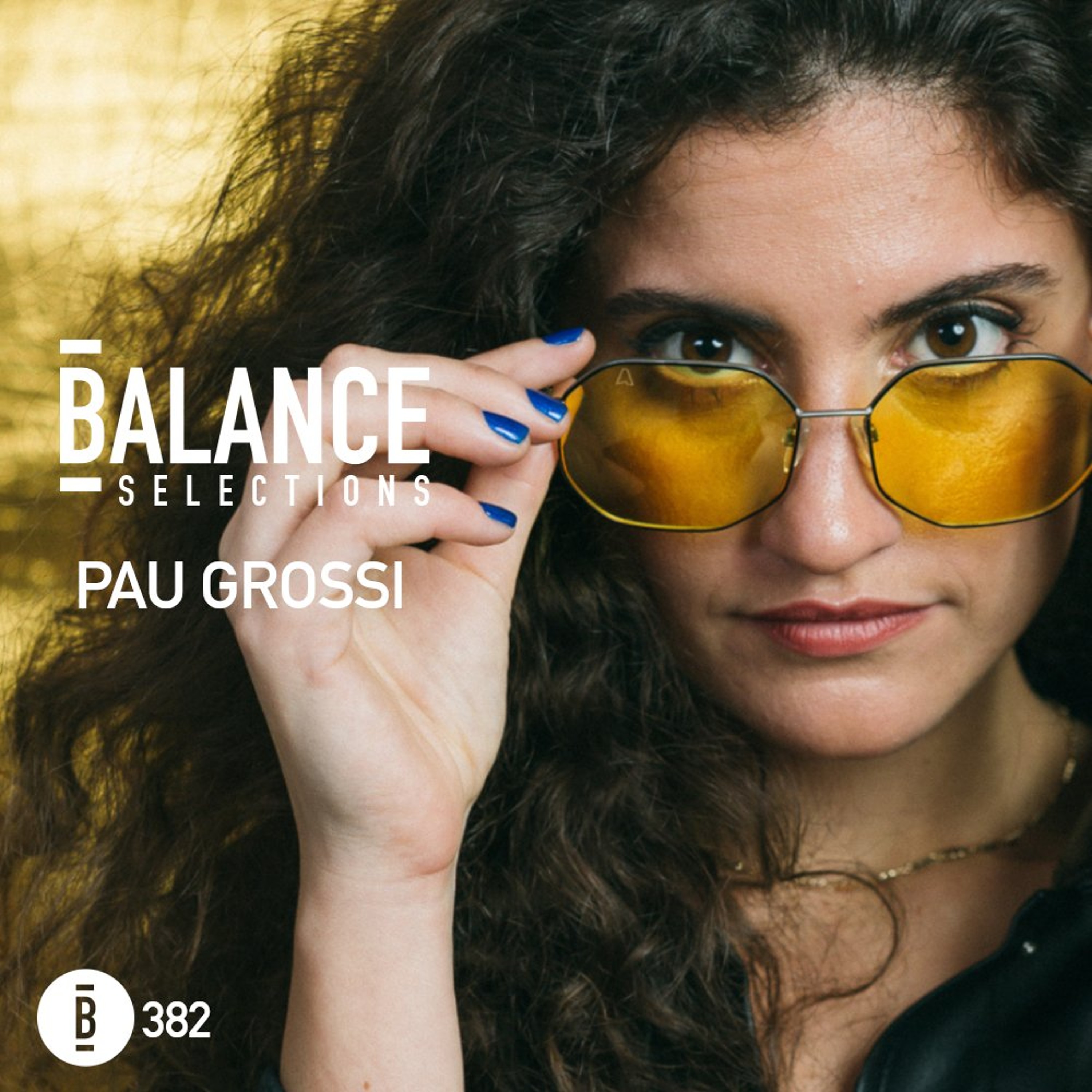 Balance Selections 382: Pau Grossi