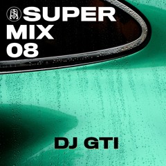 SUPERMIX 08 - DJ GTI