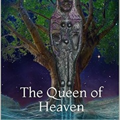[FREE] PDF 📑 Asherah: The Queen of Heaven (Canaanite Magick Book 1) by  Baal Kadmon