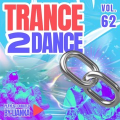 TRANCE2DANCE VOL.62